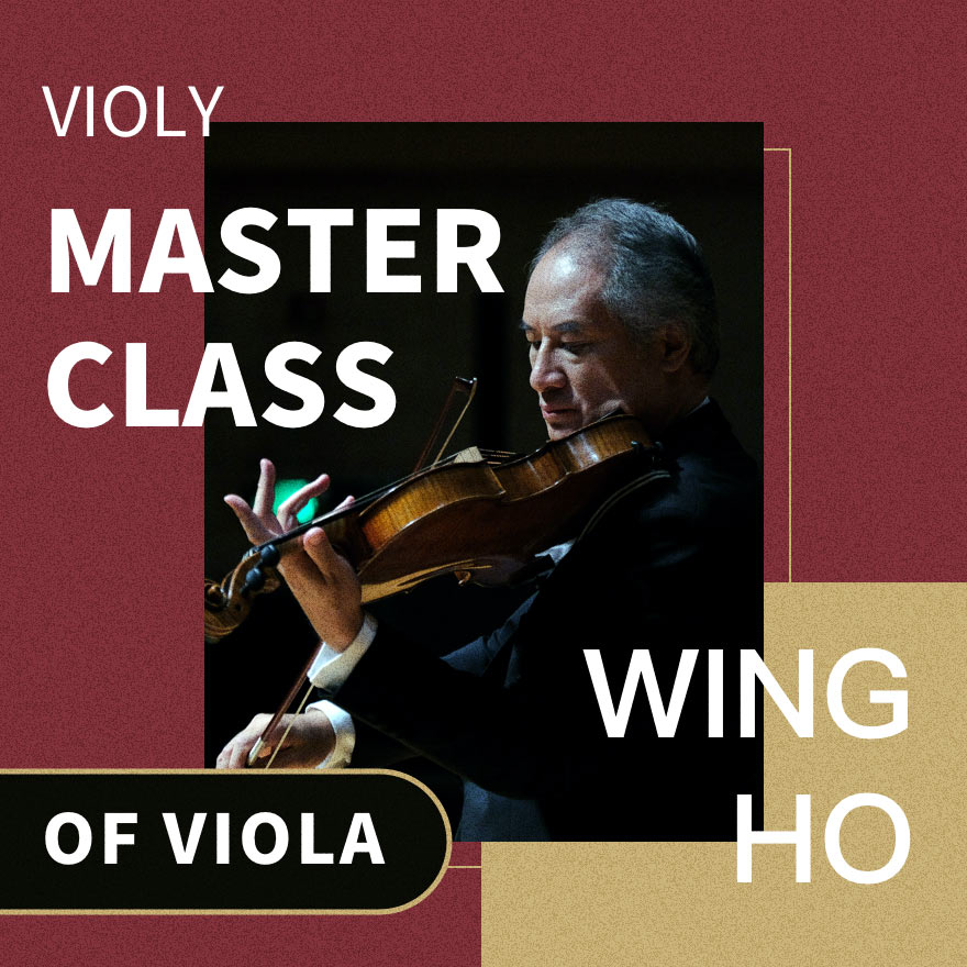 Violy Master Class of Viola | Ho Wing