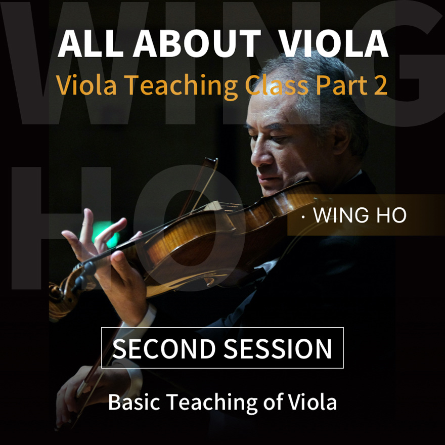 All about Viola | Basic Teaching of Viola ｜ Wing Ho's Viola Teaching Class Part 2