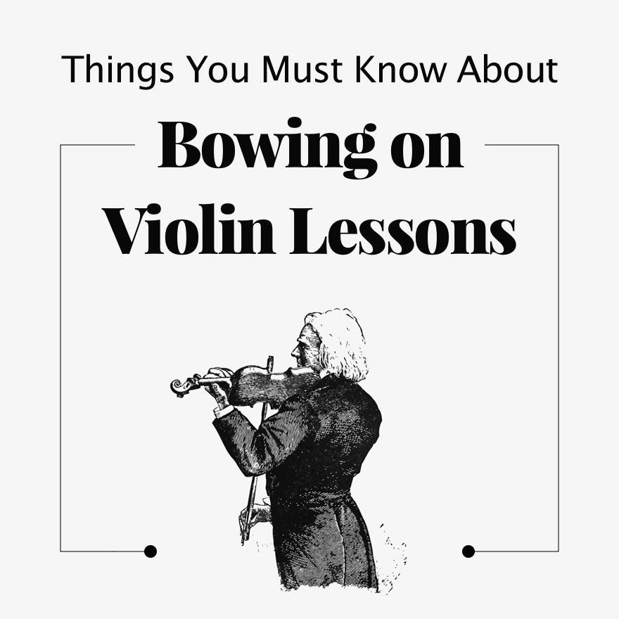 Things You Must Know About Violin  Bowing - Violin Teachers’ Guide