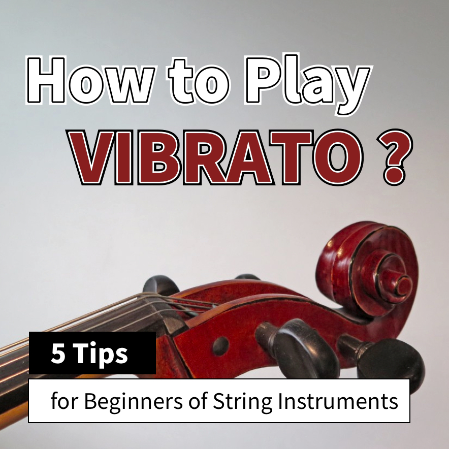 5 Tips on How to Play Vibrato on String Instruments